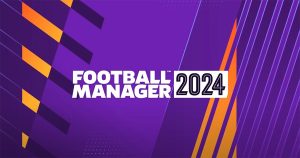 Football Manager 2024